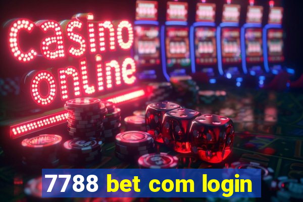 7788 bet com login